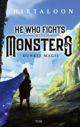 Buchcover von He Who Fights With Monsters 1: Dunkle Magie von Markus Mäurer