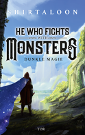 Buchcover von He Who Fights With Monsters 1: Dunkle Magie von Shirtaloon