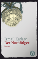 Buchcover von Der Nachfolger: Roman von Ismail Kadare