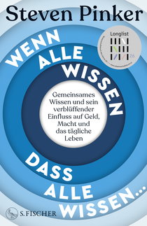 Buchcover von Wenn alle wissen, dass alle wissen...: Gemeinsames Wissen und sein verblüffender Einfluss auf Geld, Macht und das tägliche Leben von Steven Pinker