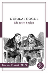 Buchcover von Die toten Seelen: Roman von Nikolai Gogol