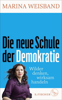 Buchcover von The New School of Democracy - Wild thoughts, effective agency: Wilder denken, wirksam handeln