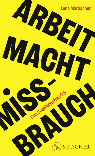 Buchcover von Arbeit Macht Missbrauch: Eine Gesellschaftskritik