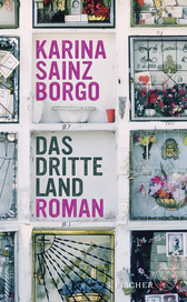 Buchcover von Das dritte Land: Roman von Karina Sainz Borgo