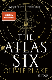 Buchcover von The Atlas Six: Wissen ist tödlich von Olivie Blake