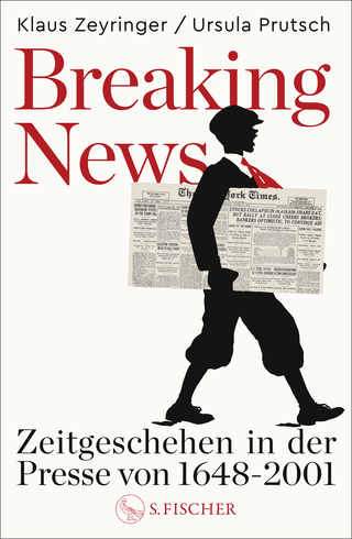 Buchcover von Breaking News:  Zeitgeschehen in der Presse von 1648 bis 2001