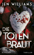 Buchcover von Die Totenbraut: Thriller von Jen Williams
