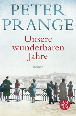 Buchcover von Unsere wunderbaren Jahre von Peter Prange