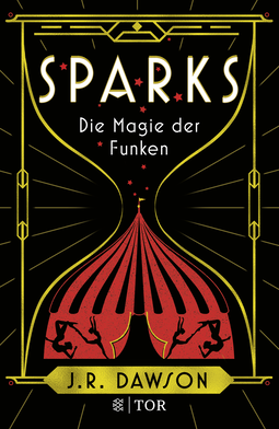 Buchcover von Sparks: Die Magie der Funken von J.R. Dawson