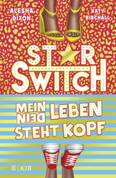 Buchcover von Star Switch − Mein (Dein) Leben steht Kopf von Alesha Dixon, Katy Birchall