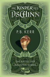 Buchcover von Die Kinder des Dschinn: Das Rätsel der neunten Kobra von P. B. Kerr
