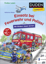 Buchcover von Duden Leseprofi – Mit Bildern lesen lernen: Einsatz bei Feuerwehr und Polizei von Katharina Wieker