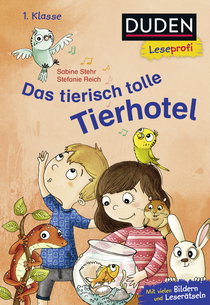 Buchcover von Duden Leseprofi – Das tierisch tolle Tierhotel, 1. Klasse von Sabine Stehr