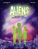 Buchcover von Aliens: Verblüffendes Wissen über unbekanntes Leben im All  von Joalda Morancy