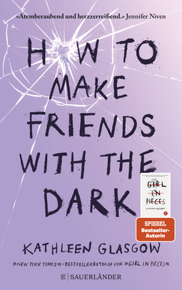 Buchcover von How to Make Friends with the Dark von Kathleen Glasgow