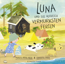 Buchcover von Luna und die herrlich vermurksten Ferien von Merete Pryds Helle