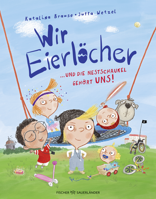 Buchcover von Wir Eierlöcher ... und die Nestschaukel gehört uns!