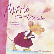 Buchcover von Alberta geht die Liebe suchen  von Isabel Abedi