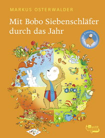 Buchcover von Mit Bobo Siebenschläfer durch das Jahr von Markus Osterwalder