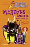 Buchcover von Merdyns magische Missgeschicke - Die Rache des Vandalen von Simon Farnaby