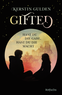 Buchcover von Gifted: Hast du die Gabe, hast du die Macht von Kerstin Gulden