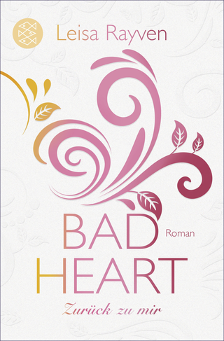 Buchcover von Bad Heart - Zurück zu mir: Roman