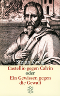 Buchcover von Castellio gegen Calvin oder Ein Gewissen gegen die Gewalt von Stefan Zweig