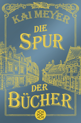 Buchcover von Die Spur der Bücher: Roman von Kai Meyer