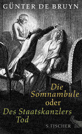 Buchcover von Die Somnambule oder Des Staatskanzlers Tod