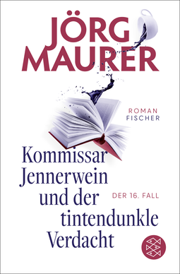 Buchcover von Kommissar Jennerwein und der tintendunkle Verdacht: Roman von Jörg Maurer