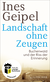 Buchcover von Landschaft ohne Zeugen: Buchenwald und der Riss der Erinnerung von Ines Geipel