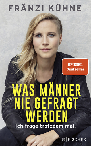 Buchcover von Was Männer nie gefragt werden: Ich frage trotzdem mal.