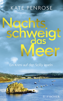 Buchcover von Nachts schweigt das Meer: Ein Krimi auf den Scilly-Inseln von Kate Penrose