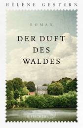 Buchcover von Der Duft des Waldes: Roman von Hélène Gestern