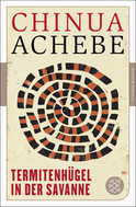 Buchcover von Termitenhügel in der Savanne: Roman von Chinua Achebe