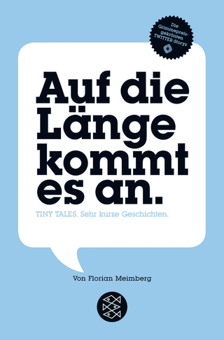 Buchcover von Auf die Länge kommt es an: Tiny Tales. Sehr kurze Geschichten