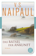 Buchcover von Das Rätsel der Ankunft: Roman von V.S. Naipaul