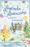 Buchcover von Lowinda Löwenzahn und der verwunschene Wunschzettel von Marikka Pfeiffer