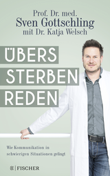 Buchcover von Übers Sterben reden: Wie Kommunikation in schwierigen Situationen gelingt von Katja Welsch