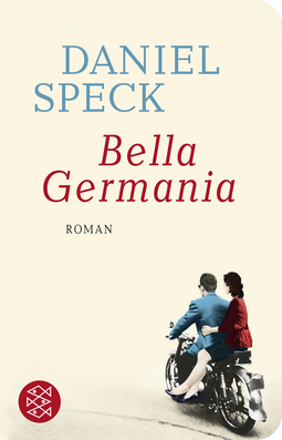 Buchcover von Bella Germania: Roman von Daniel Speck