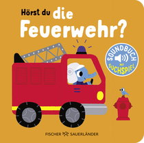 Buchcover von Hörst du die Feuerwehr?: Soundbuch