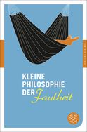 Buchcover von Kleine Philosophie der Faulheit