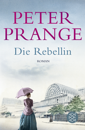 Buchcover von Die Rebellin: Roman von Peter Prange