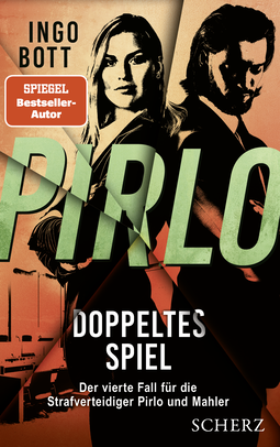 Buchcover von Pirlo - Doppeltes Spiel: Der vierte Fall für die Strafverteidiger Pirlo und Mahler von Ingo Bott