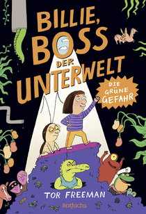 Buchcover von Billie, Boss der Unterwelt: Die Grüne Gefahr von Tor Freeman