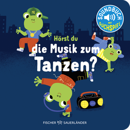 Buchcover von Hörst du die Musik zum Tanzen?: Soundbuch