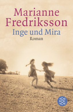 Buchcover von Inge und Mira: Roman von Marianne Fredriksson
