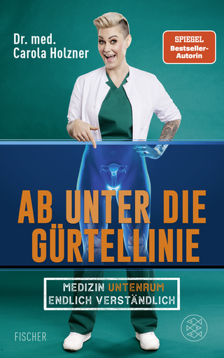 Buchcover von Ab unter die Gürtellinie: Medizin untenrum endlich verständlich