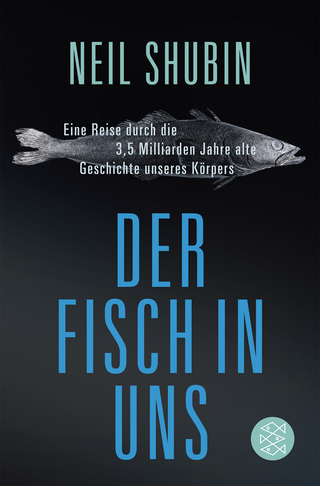 Buchcover von Der Fisch in uns: Eine Reise durch die 3,5 Milliarden Jahre alte Geschichte unseres Körpers