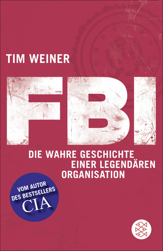 Buchcover von FBI: Die wahre Geschichte einer legendären Organisation